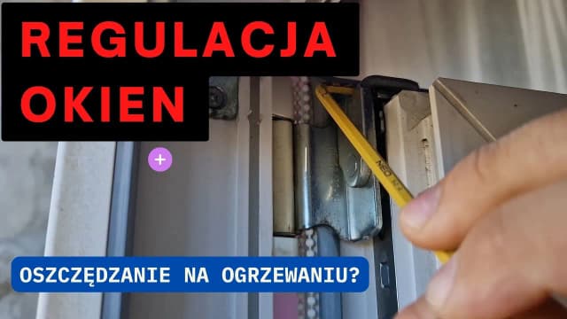 Jak wyregulować okna plastikowe żeby nie wiało i zaoszczędzić na ogrzewaniu Jak wyregulować okna plastikowe żeby nie wiało i zaoszczędzić na ogrzewaniu